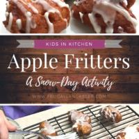 Our Favorite Snow Day Activity plus Recipe for Apple Fritters with Drizzled Glaze