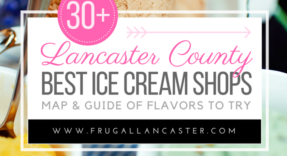 Best Ice Cream Shops in Lancaster County