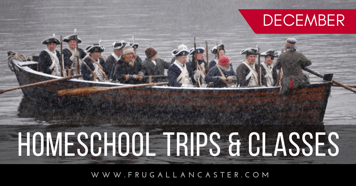 Homeschool Field Trip Ideas in Lancaster County for December